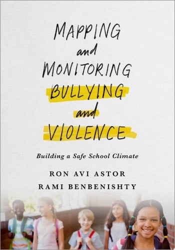Mapping and Monitoring Bullying and Violence Building a Safe School Climate