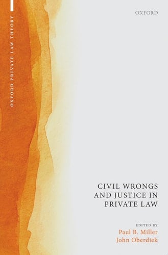 Civil Wrongs And Justice In Private Law