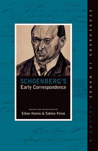 Schoenberg's Early Correspondence (Schoenberg in Words)