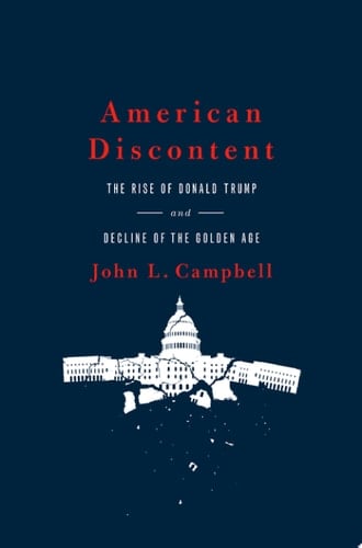 American Discontent: The Rise of Donald Trump and Decline of the Golden Age