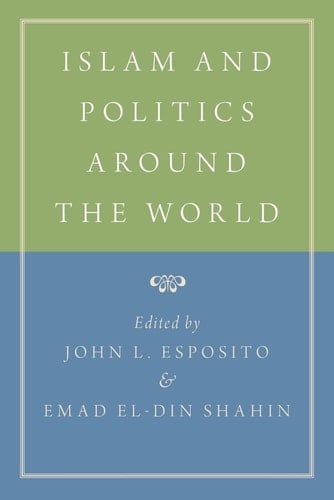 Islam and Politics Around the World