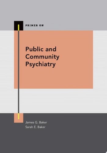Public and Community Psychiatry (Primer On Series)