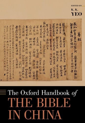The Oxford Handbook of the Bible in China (Oxford Handbooks)