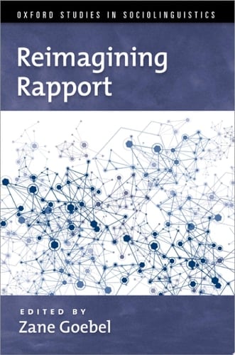 Reimagining Rapport (Oxford Studies in Sociolinguistics)
