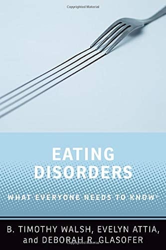 Eating Disorders: What Everyone Needs to Know®