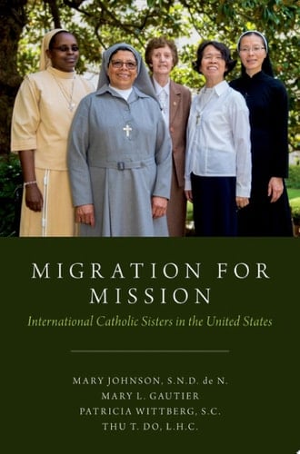 Migration for Mission: International Catholic Sisters in the United States