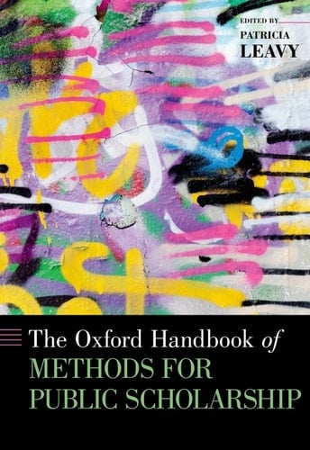 The Oxford Handbook of Methods for Public Scholarship (Oxford Handbooks)