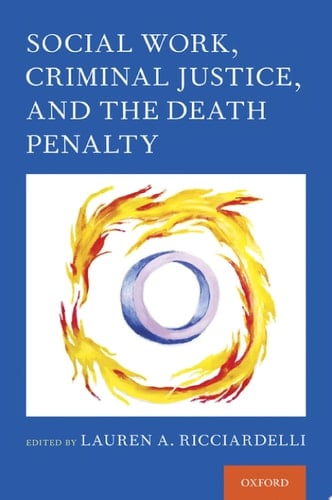 Social Work, Criminal Justice, And The Death Penalty