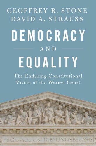 Democracy and Equality: The Enduring Constitutional Vision of the Warren Court (Inalienable Rights)
