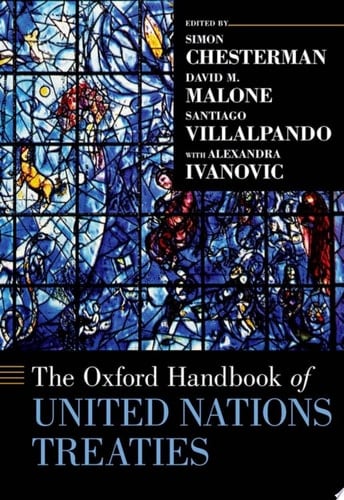 The Oxford Handbook of United Nations Treaties (Oxford Handbooks)