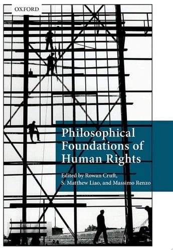 Philosophical Foundations of Human Rights (Philosophical Foundations of Law)