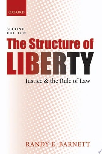The Structure Of Liberty