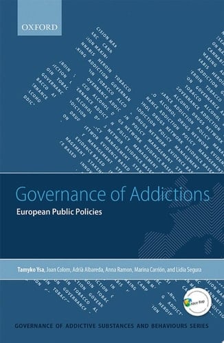 Governance of Addictions: European Public Policies (Governance Of Addictive Substances & Behaviours)