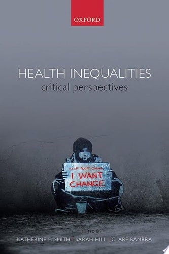 Health Inequalities: Critical Perspectives