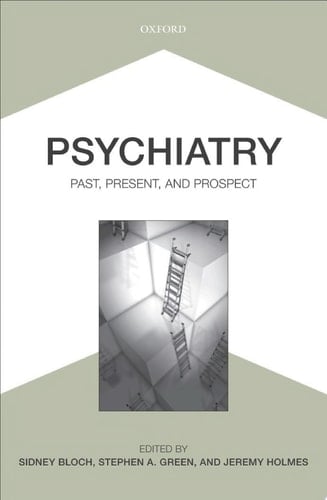 Psychiatry: Past, Present, and Prospect