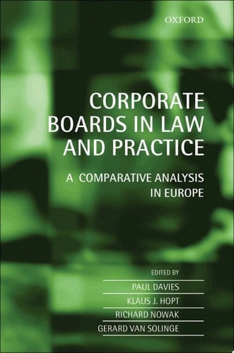 Corporate Boards in Law and Practice: A Comparative Analysis in Europe