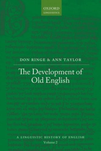 The Development of Old English (A Linguistic History of English Book 2)