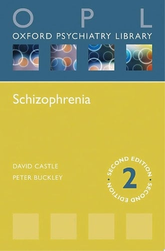 Schizophrenia (Oxford Psychiatry Library)
