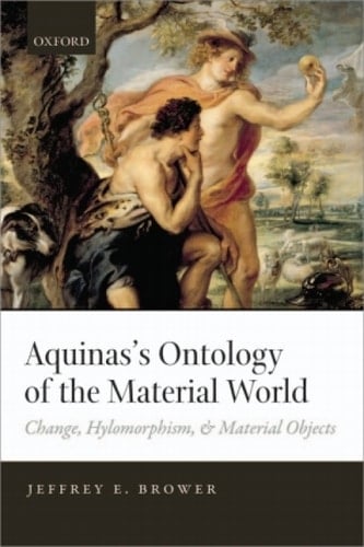 Aquinas's Ontology of the Material World: Change, Hylomorphism, and Material Objects