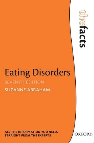 Eating Disorders: The Facts (The Facts Series)