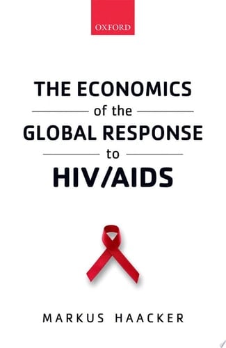 The Economics Of The Global Response To Hiv/aids