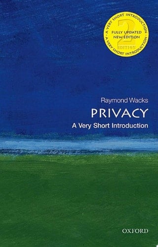 Privacy: A Very Short Introduction (Very Short Introductions Book 221)