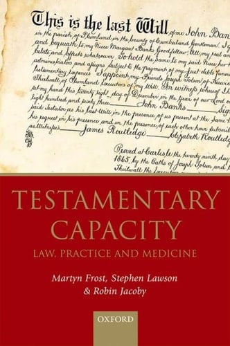 Testamentary Capacity: Law, Practice, and Medicine