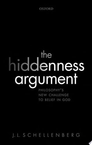 Hiddenness Argument: Philosophy's New Challenge to Belief in God