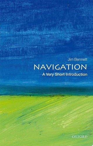 Navigation: A Very Short Introduction (Very Short Introductions)