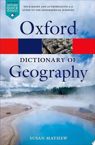 A Dictionary of Geography (Oxford Quick Reference)
