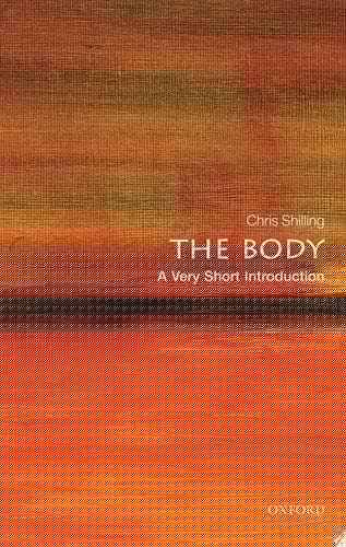The Body: A Very Short Introduction