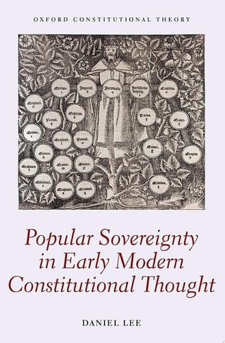 Popular Sovereignty in Early Modern Constitutional Thought (Oxford Constitutional Theory)