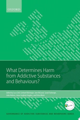 What Determines Harm From Addictive Substances And Behaviours?