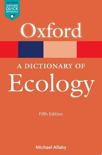 A Dictionary of Ecology (Oxford Quick Reference Online)