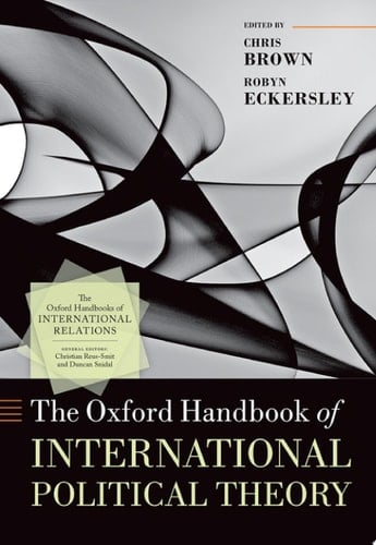 The Oxford Handbook Of International Political Theory