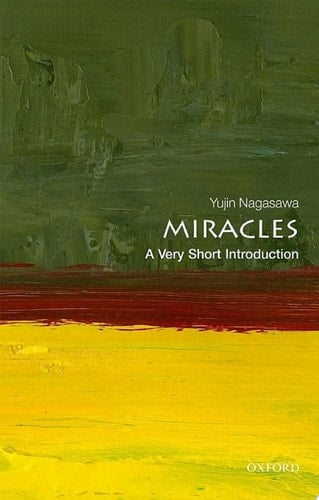 Miracles: A Very Short Introduction (Very Short Introductions)