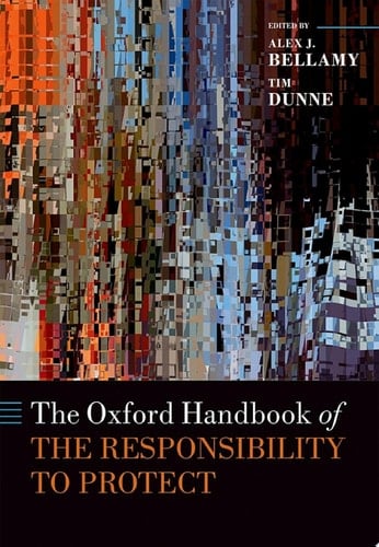 The Oxford Handbook of the Responsibility to Protect (Oxford Handbooks)