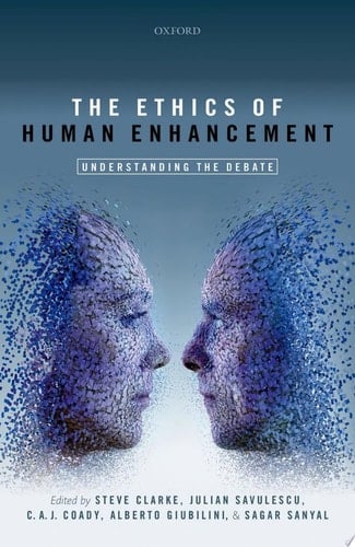 The Ethics Of Human Enhancement