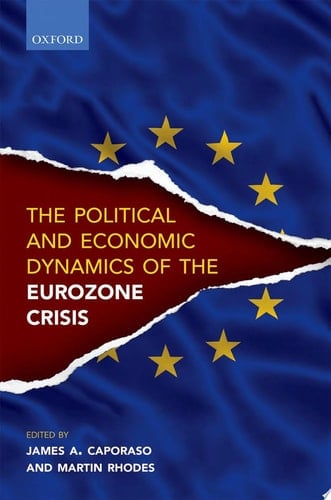 Political And Economic Dynamics Of The Eurozone Crisis