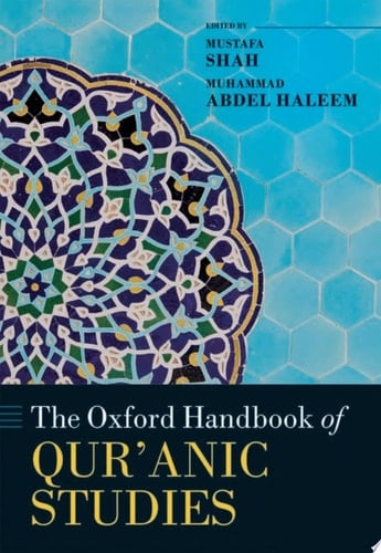 The Oxford Handbook Of Qur'anic Studies