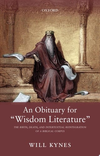 An Obituary For Wisdom Literature