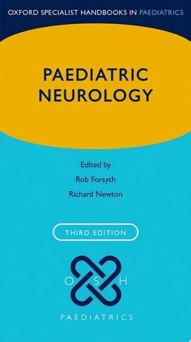 Paediatric Neurology (Oxford Specialist Handbooks in Paediatrics)