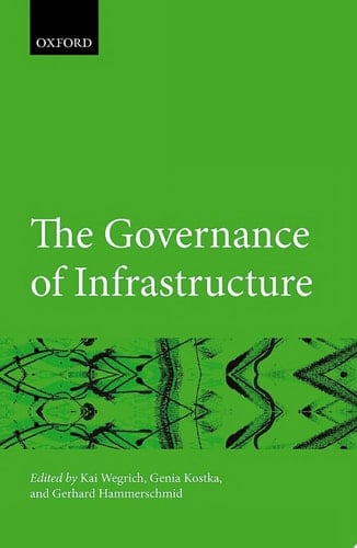 The Governance of Infrastructure (Hertie Governance Report)