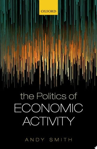 The Politics Of Economic Activity