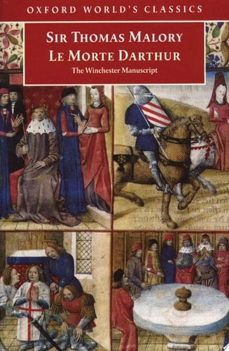 Le Morte Darthur: The Winchester Manuscript (Oxford World's Classics)