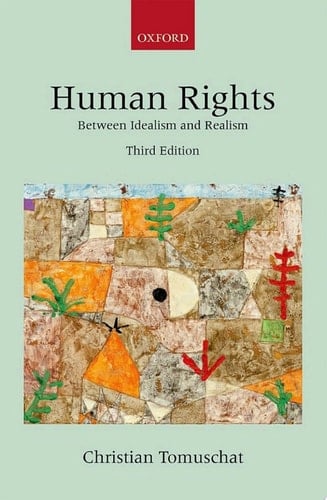 Human Rights: Between Idealism and Realism (Collected Courses of the Academy of European Law)