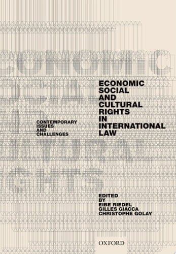 Economic, Social, and Cultural Rights in International Law: Contemporary Issues and Challenges