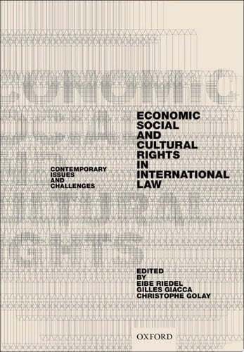 Economic, Social, and Cultural Rights in International Law: Contemporary Issues and Challenges