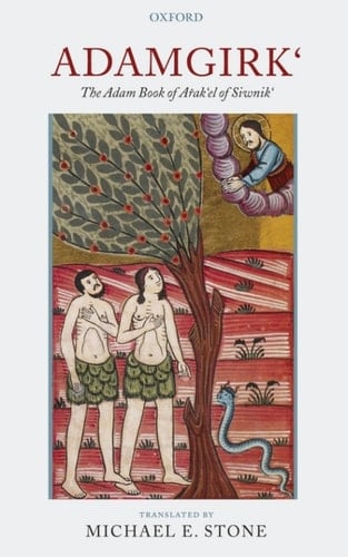 Adamgirk`: The Adam Book of Arak`el of Siwnik`: The Adam Book of Arak'el of Siwnik'