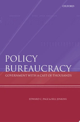 Policy Bureaucracy: Government with a Cast of Thousands